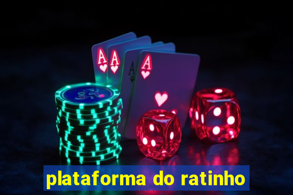 plataforma do ratinho